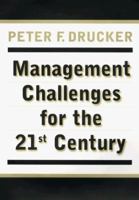 Management Challenges for the 21st Century 0887309992 Book Cover