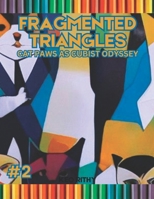 Fragmented Triangles: Cat Paws as Cubist Odyssey B0C7T3KS33 Book Cover