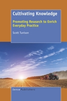 Cultivating Knowledge: Promoting Research to Enrich Everyday Practice 946300601X Book Cover