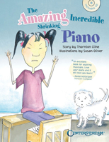 The Amazing Incredible Shrinking Piano 1574243187 Book Cover
