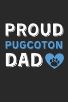 Proud PugCoton Dad: Lined Journal, 120 Pages, 6 x 9, PugCoton Dog Dad Gift Idea, Black Matte Finish (Proud PugCoton Dad Journal) 1706936427 Book Cover