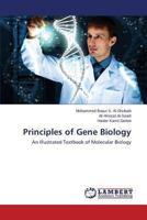 Principles of Gene Biology: An Illustrated Textbook of Molecular Biology 3659478407 Book Cover