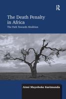 The Death Penalty in Africa: The Path Towards Abolition 113827951X Book Cover