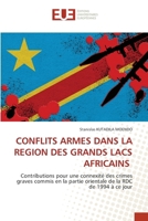 Conflits Armes Dans La Region Des Grands Lacs Africains (French Edition) 6206714403 Book Cover