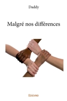 Malgré nos différences (French Edition) 2334237035 Book Cover