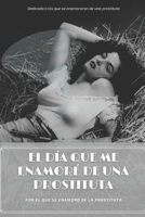 El día que me enamoré de una prostituta B0BRZ7DWR1 Book Cover