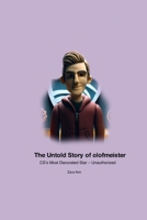 The Untold Story of olofmeister: CS's Most Decorated Star - Unauthorized 177969878X Book Cover