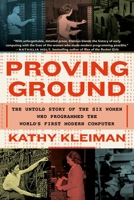 Proving Ground: The Untold Story of the Six Women Who Programmed the World’s First Modern Computer 1538718286 Book Cover