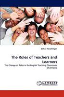The Roles of Teachers and Learners 3838356357 Book Cover