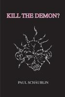 Kill the Demon?: My Guillain-Barr� Experience 9083004007 Book Cover