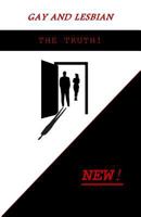 Gay and Lesbian the Truth! 0692933964 Book Cover