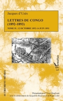 Lettres du Congo Tome 2 (1892-1893): 12 octobre 1892 - 14 juin 1893 (Autrement Mêmes) (French Edition) 2343201005 Book Cover