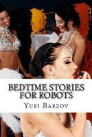 Bedtime Stories for Robots 154134023X Book Cover