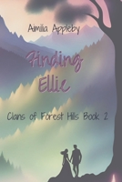Finding Ellie: Clans of Forest Hills 2 1072189976 Book Cover
