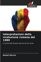 Interpretazioni della rivoluzione rumena del 1989 (Italian Edition) 6202463201 Book Cover