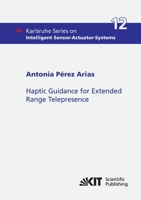 Haptic Guidance for Extended Range Telepresence 3731500353 Book Cover