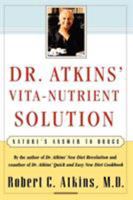 Dr. Atkins' Vita-Nutrient Solution: Nature's Answer to Drugs 0684844885 Book Cover