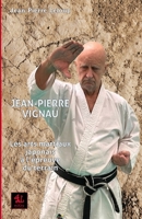 Jean-Pierre Vignau: Les arts martiaux japonais à l’épreuve du terrain (Les Dialogues Aïki) (French Edition) B0FXKQ522K Book Cover