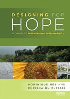 Designing for Hope: Pathways to Regenerative Sustainability 1138800627 Book Cover