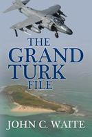 The Grand Turk File 1518841309 Book Cover