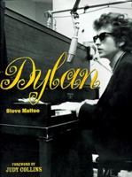 Dylan: The Life and Music of America's Folk-Rock Icon 1567996345 Book Cover