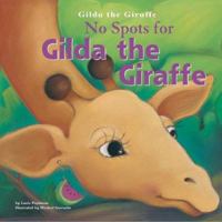 No Spots for Gilda the Giraffe 1894363256 Book Cover