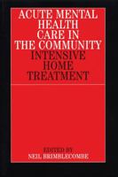 Acute Mental Health Care in the Community: Intensive Home Treatment 186156189X Book Cover