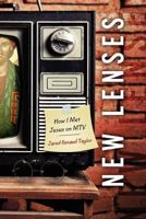 New Lenses: How I Met Jesus on MTV 141411902X Book Cover