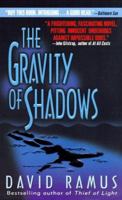 The Gravity of Shadows: A Novel 0060187794 Book Cover