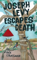 Joseph Levy Escapes Death 1587904721 Book Cover