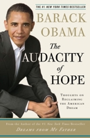The Audacity of Hope: Thoughts on Reclaiming the American Dream 0307237702 Book Cover