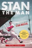 Stan the Man: The Life and Times of Stan Musial 1600783228 Book Cover