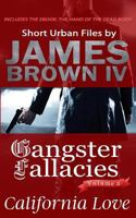 Gangster Fallacies: California Love 1523292091 Book Cover