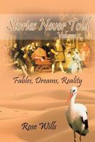 Stories Never Told Volume 2: Fables, Dreams, Reality 1481724517 Book Cover