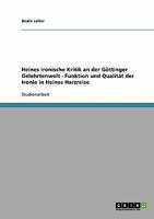 Heines ironische Kritik an der G�ttinger Gelehrtenwelt - Funktion und Qualit�t der Ironie in Heines Harzreise 3638688151 Book Cover