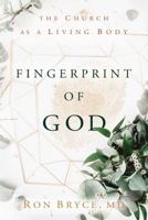 Fingerprint of God: The Church Is a Living Body 1612542697 Book Cover