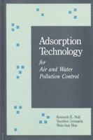 Adsorption Technology for Air and Water Pollution Control 0873713400 Book Cover
