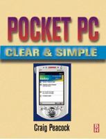 Pocket PC Clear and Simple (Clear & Simple 0750673540 Book Cover