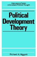 Political development theory: The contemporary debate 0415042909 Book Cover