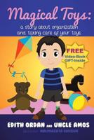 "Magical Toys" ": A Story about Organization and Taking Care of Your Toys. 1497380367 Book Cover