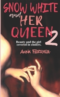 Snow White and Her Queen 2 B08PJWKT8Z Book Cover