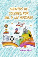 Cuentos de colores, por mil y un autores 1544934114 Book Cover