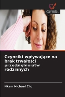 Czynniki wplywajace na brak trwalosci przedsiebiorstw rodzinnych (Polish Edition) 6630205332 Book Cover