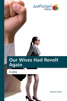 Our Wives Had Revolt Again 6200495262 Book Cover