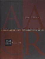 Anglo-American Cataloguing Rules, 2002: Binder (Anglo-American Cataloguing Rules (Ringbound)) 083893529X Book Cover