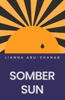 Somber Sun B0FKBS1X7V Book Cover