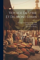 Voyage de Syrie Et Du Mont-Liban 1021441090 Book Cover