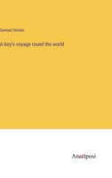 A boy's voyage round the world 3382117959 Book Cover