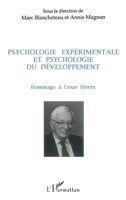 Psychologie expérimentée et psychologie du développement: (Hommage à César Florès) 2738426751 Book Cover