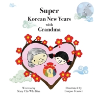 El Súper Año Nuevo Coreano con Abuelita 1636072402 Book Cover